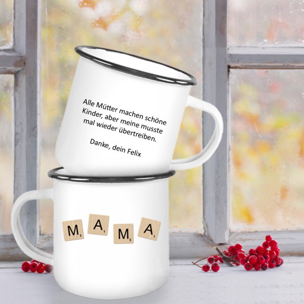 MAMA Emaille Tasse mit Ihrem Spruch