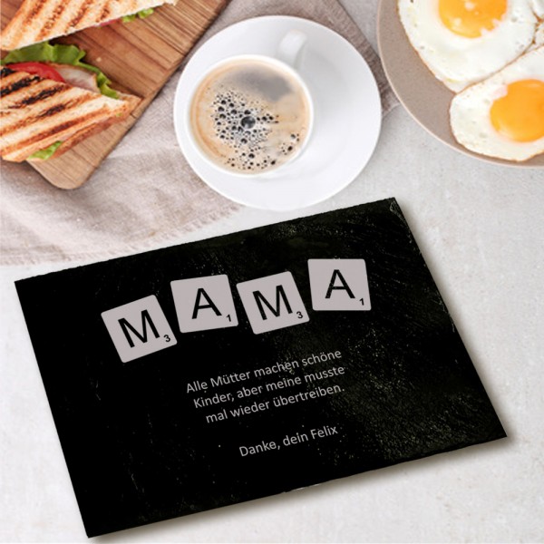 Frühstücksbrett aus Schiefer mit MAMA-Scrabblesteinen