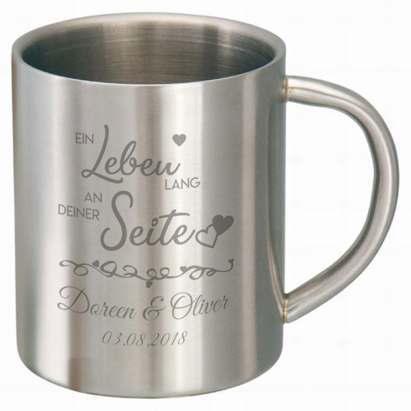 Edelstahltasse mit Motto und mit Namen und Datum