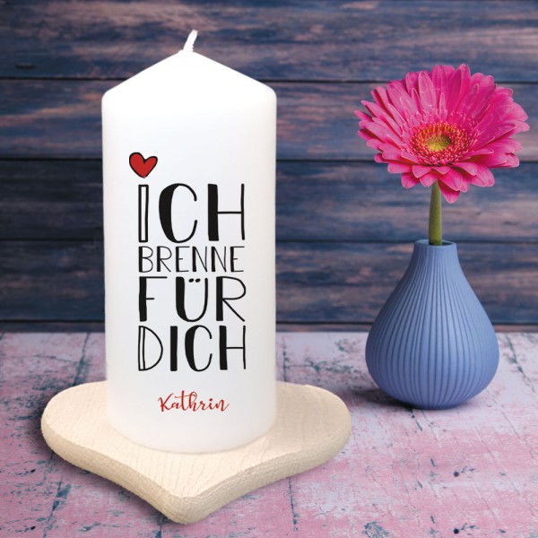 Individuell bedruckte Kerze "Ich brenne für Dich"