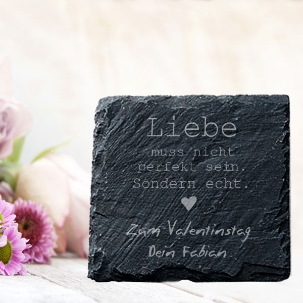 Liebe muss nicht ... gravierter Untersetzer aus Schiefer