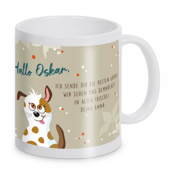Tasse für Hundefreunde mit liebem Gruß mit Wunschtext