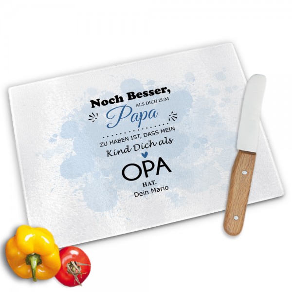 Glasschneidebrett bedrucken "Noch besser als" für den Papa und Opa