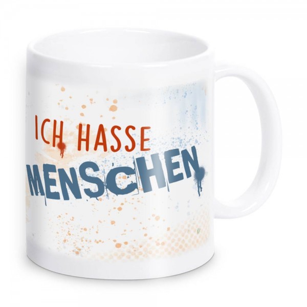 Ich hasse Menschen! Tasse mit eigenem Hassobjekt